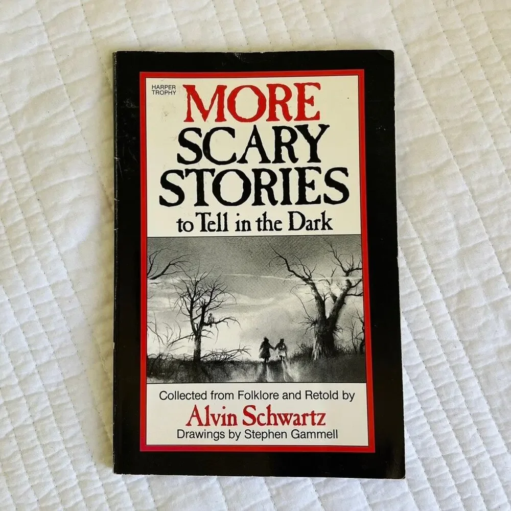 More Scary Stories to Tell in the Dark by Alvin Schwartz 1986